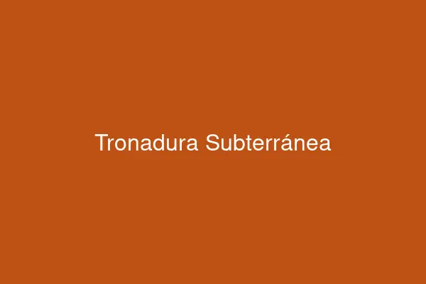 Tronadura subterránea